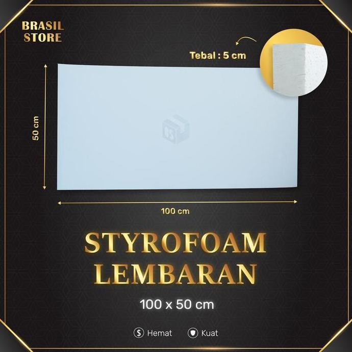 baru Styrofoam Lembaran 100x50 tebal 5cm