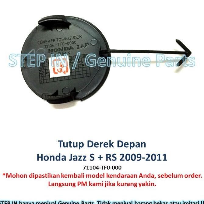 Honda JAZZ RS S 2009 2010 2011 Tutup Derek DEPAN Cover Towing Hook ORI