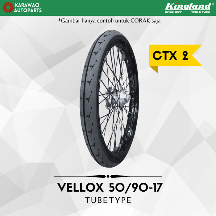 Ban Motor Kingland King Vellox 50/90-17 Tube type Ban Drag Racing