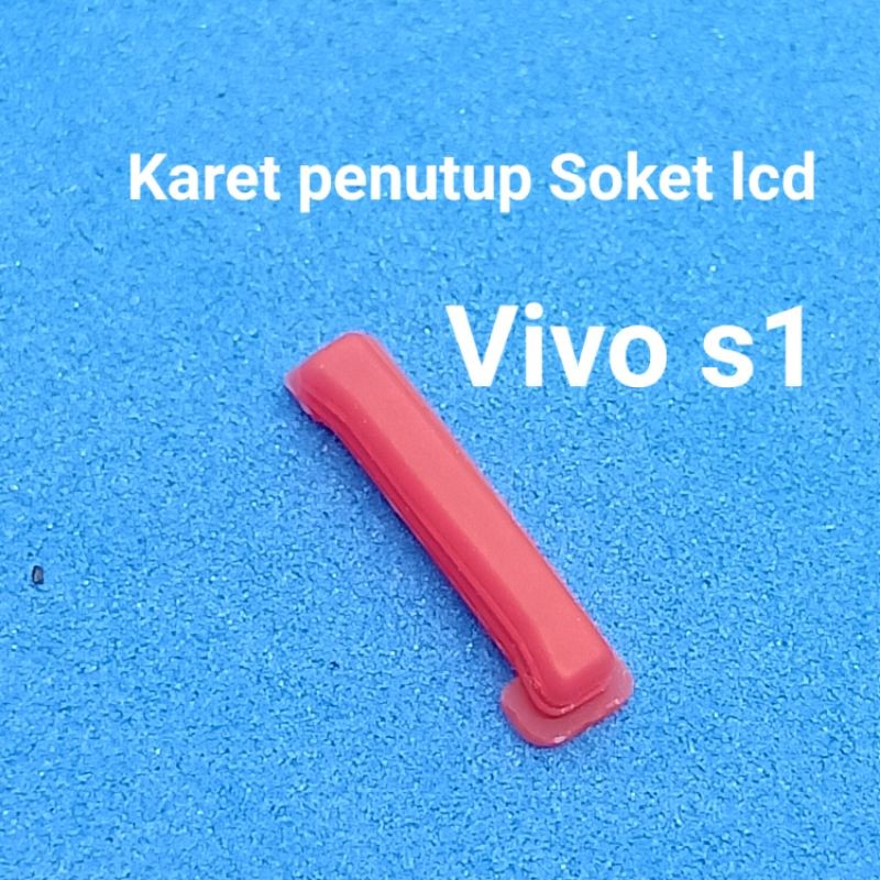 Karet penutup Soket lcd Vivo S1 Bekas Copotan