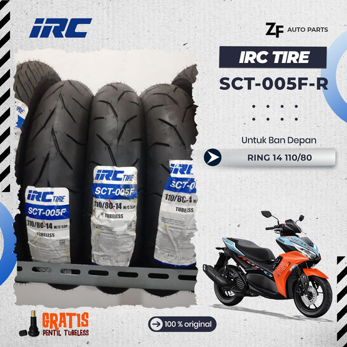 Paket Ban AEROX Ring 14 110/80 + 140/70-14 IRC SCT-005F / SCT-005R / SCT 005 / SCT-005 Tubeless
