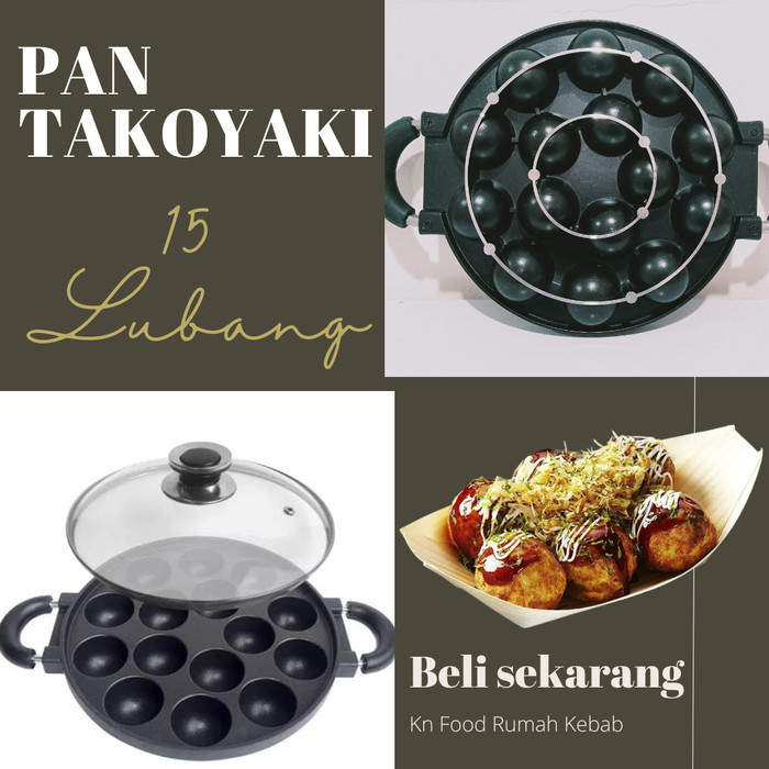 PAN TAKOYAKI -CETAKAN TAKOYAKI -15 LUBANG
