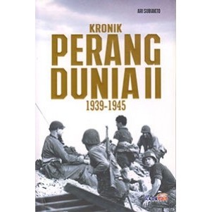 

KRONIK PERANG DUNIA II: 1939-1945