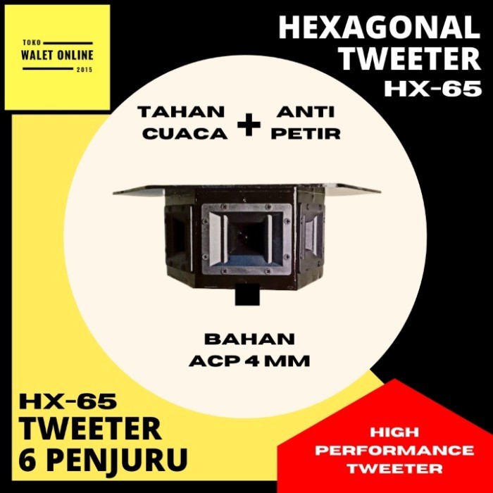 TWEETER TARIK WALET HEXAGONAL HX 65 6 SISI 6 PENJURU SETARA AUDAX AX65 Terbaru Berkualitas