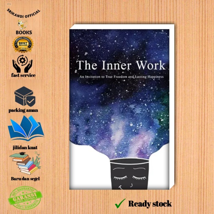 

Most Whised For _versi Eng/Indo_* the inner work: and invitation to true freedom and Lasting happiness