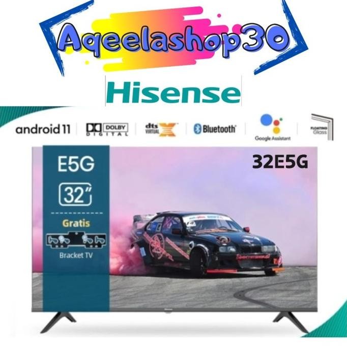 HISENSE 32E5G ANDROID SMART TV 32 INCH BEZELLES DESIGN | HISENSE 32 INCH