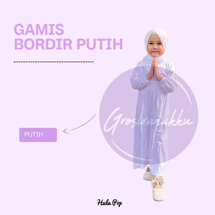 Gamis Putih Manasik Haji Anak Hullapop Size 2-4 Tahun Baju Bordir Muslim Lebaran Asli 100%