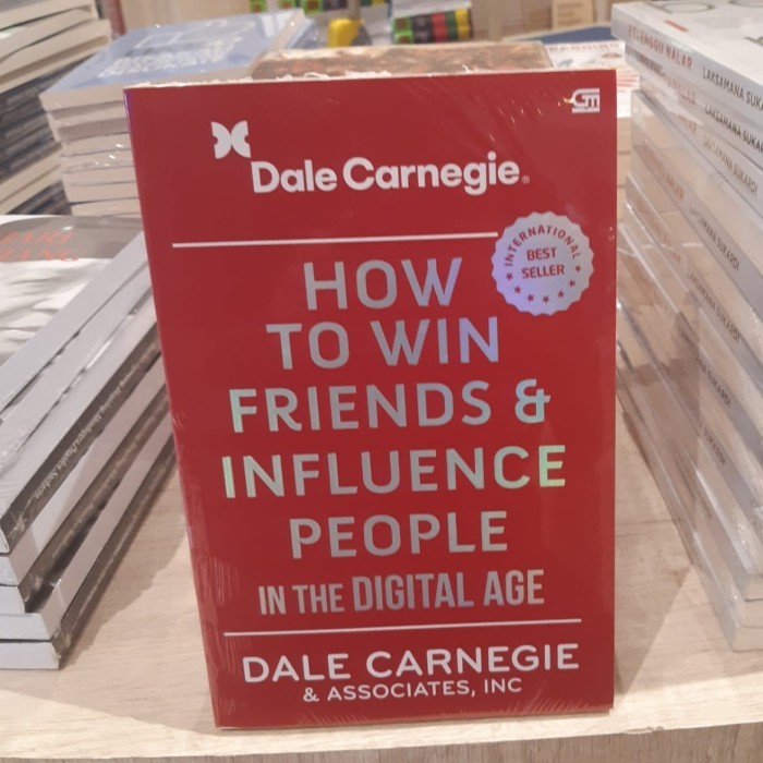 

Dale Carnegie : How to Win Friends & And Influence People Digital Age