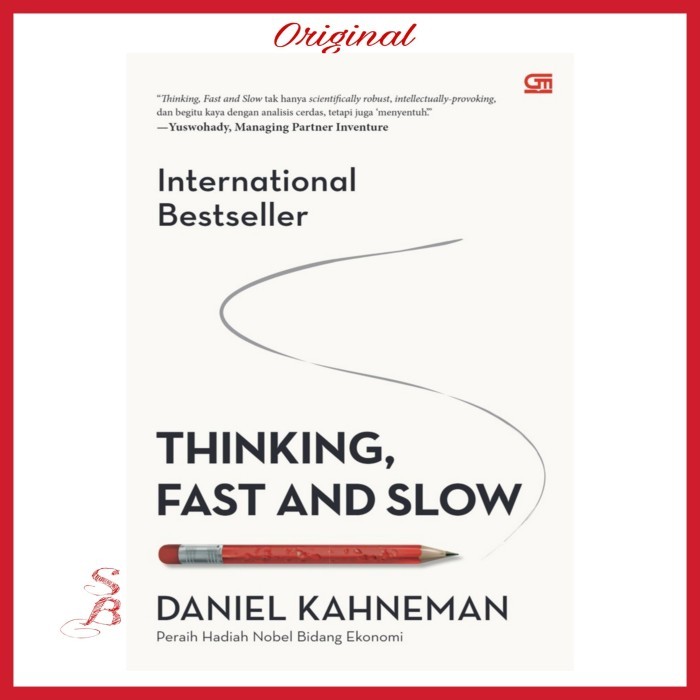 

Thinking Fast and Slow By Daniel Kahneman