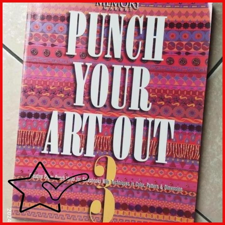

[KBB] Buku Hobi PUNCH YOUR ART OUT 3. Creative Paper Punch Ideas