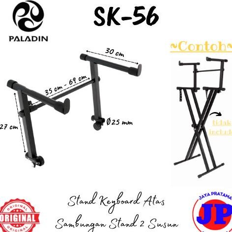 Paladin SK56 Stand Keyboard Atas Sambungan Stand 2 Susun SK-56 Ori