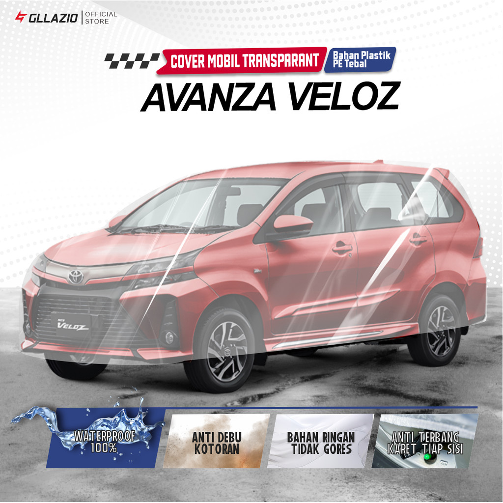 Body Cover Mobil Avanza Veloz Transparan / Sarung Mobil Avanza Veloz Plastik / selimut Toyota Avansa