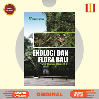 Ekologi dan Flora Bali - Prof. Dr. Nyoman Wijana, M.Si - ORIGINAL