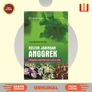 Kultur Jaringan Anggrek; Embriogenesis somatik Vanda tricolor (Lindl.) var. pallida - Dr. Ir. Popy H