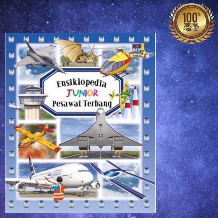 

Buku Anak Seri ENSIKLOPEDIA JUNIOR : PESAWAT TERBANG