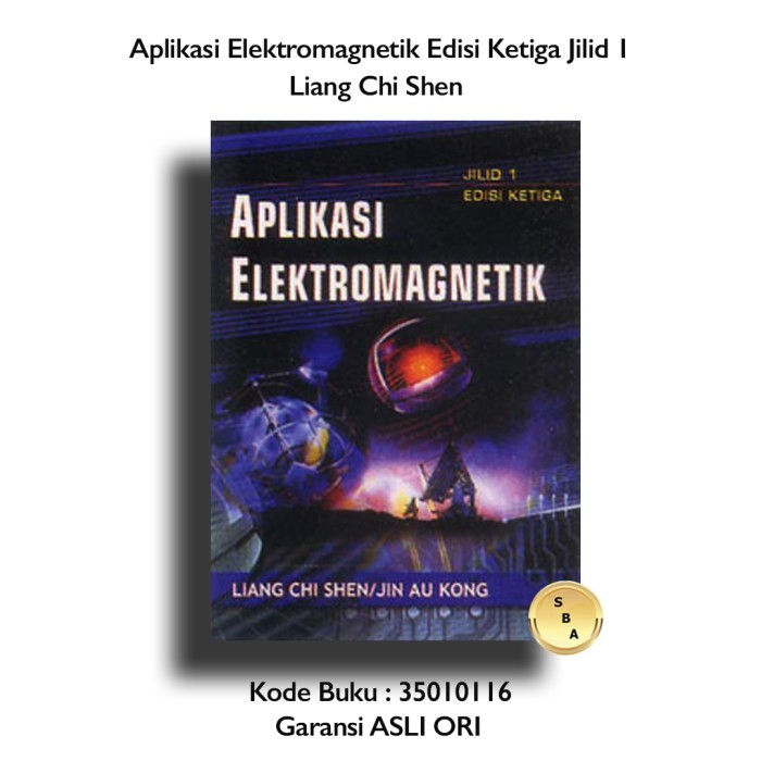 

PROMO! Buku Aplikasi Elektromagnetik Jilid 1 Edisi 3 Liang Chi Shen Erlangga
