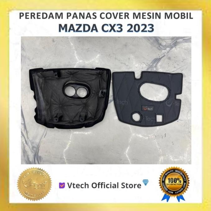 VTECH Peredam Panas Cover Mesin Mazda CX3 CX-3 2023
