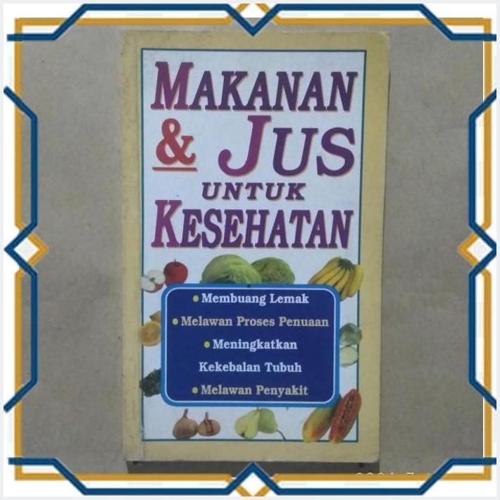 

[BAC] MAKANAN & JUS UNTUK KESEHATAN