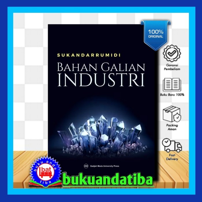 

BERGARANSI BUKU BAHAN GALIAN INDUSTRI - SUKANDARRUMIDI - UGM PRESS