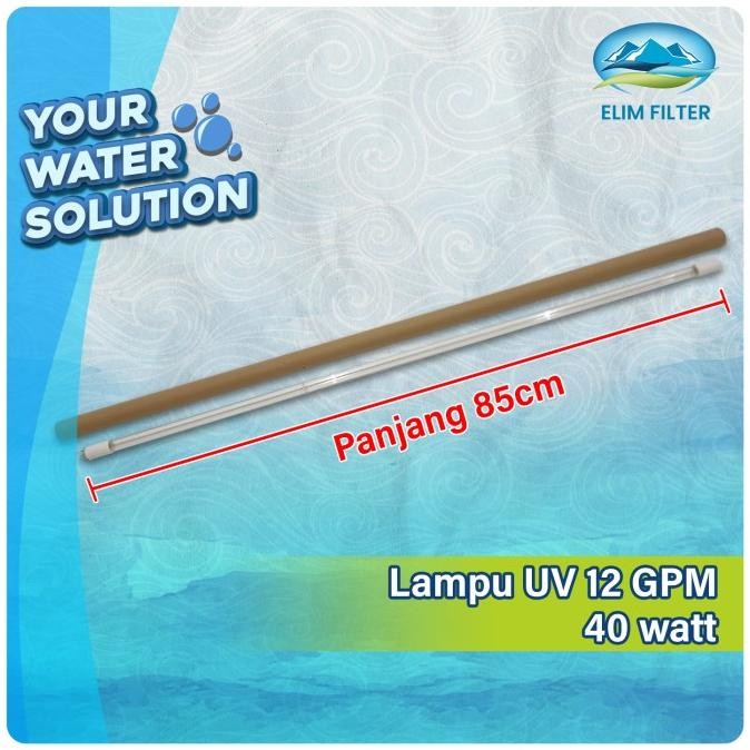 TERMURAH - Lampu UV 12 GPM - Lampu UV 40watt - Bohlam UV