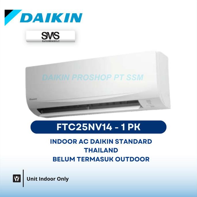 Murah Indoor Saja AC Daikin Standar Thailand 1 PK Type FTC25NV14 Non COD