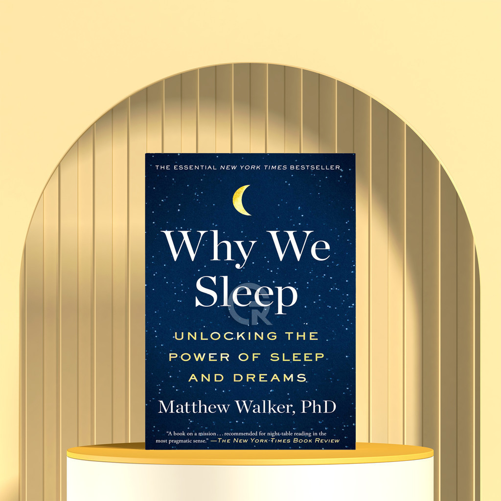 Why we sleep by Matthew Walker