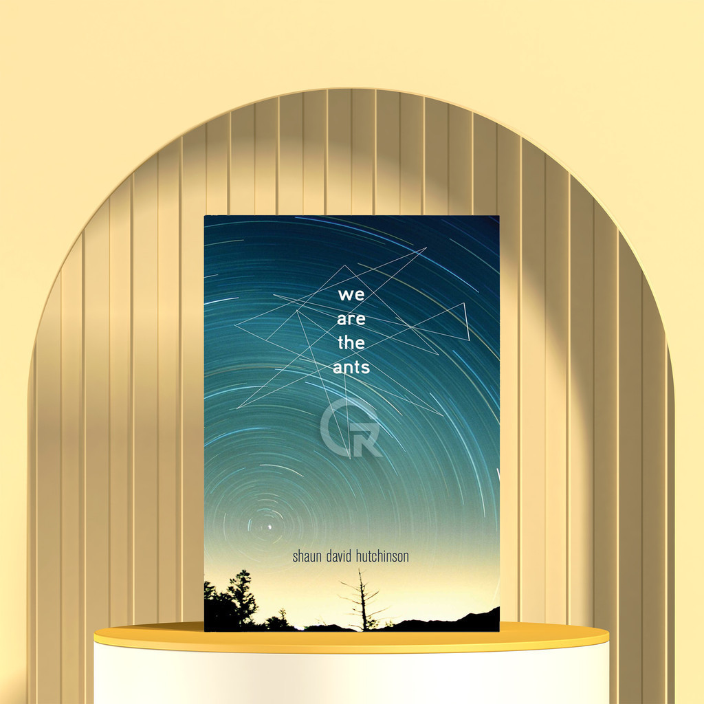 We Are the Ants by Shaun David Hutchinson