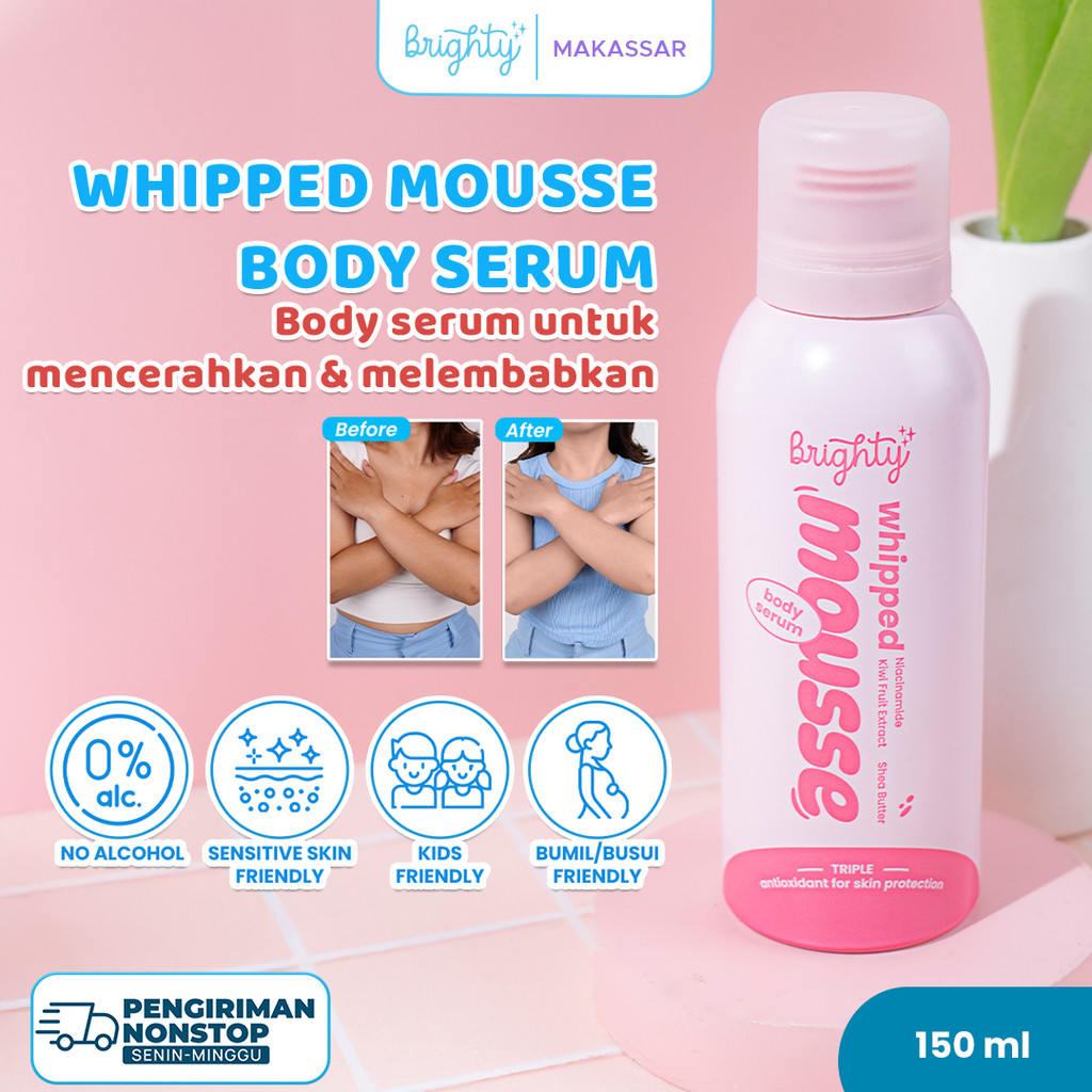 Brighty Whipped Mousse Body Serum mencerahkan secara permanen no 1 body serum hand body body lotion 