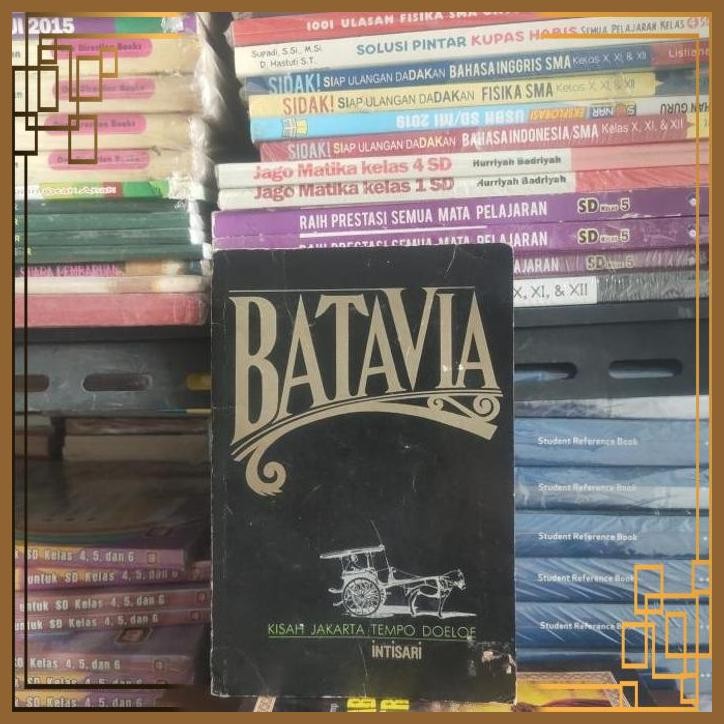 [GTB] BATAVIA ; KISAH JAKARTA TEMPO DOELOE