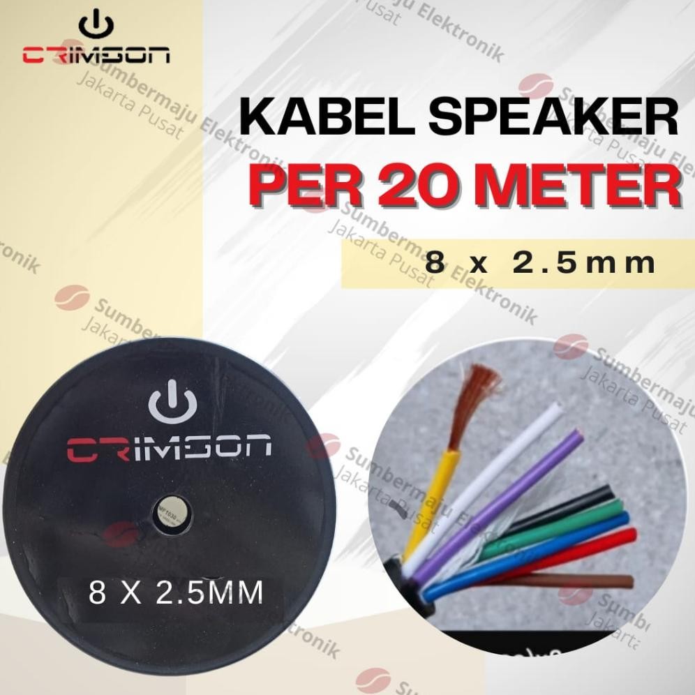 Kabel Speaker Crimson 8X2.5 / 8 X 2.5 20 Meter SERABUT BESAR