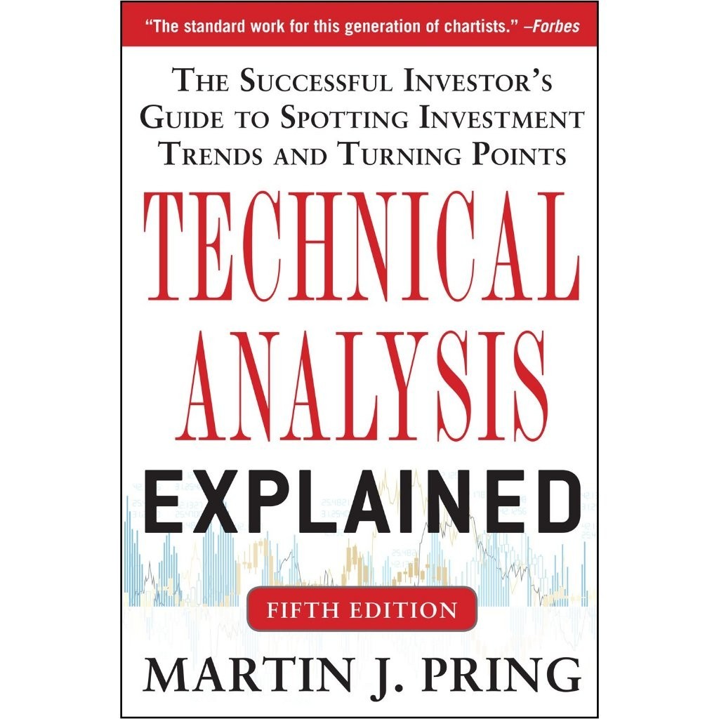 Technical Analysis Explained, Fifth Edition - Martin J. Pring