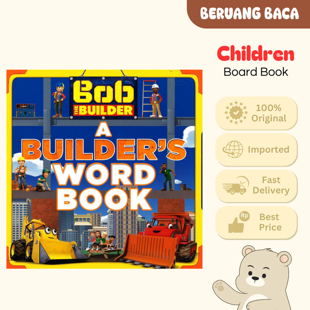 BOB THE BUILDER: A BUILDER'S WORD BOOK