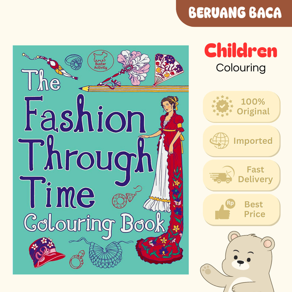 THE FASHION THROUGH TIME COLOURING BOOK