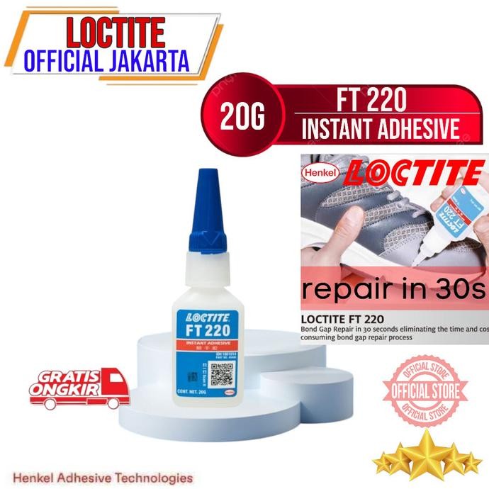 Terlaris Loctite Lem Ft220 Ft 220 Lem Sepatu Loctite Ft-220 Instant Adhesive 20G Lem Super Kuat