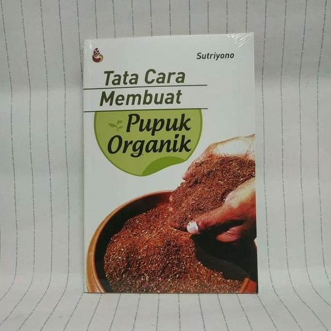 

Terlaris Tata Cara Membuat Pupuk Organik
