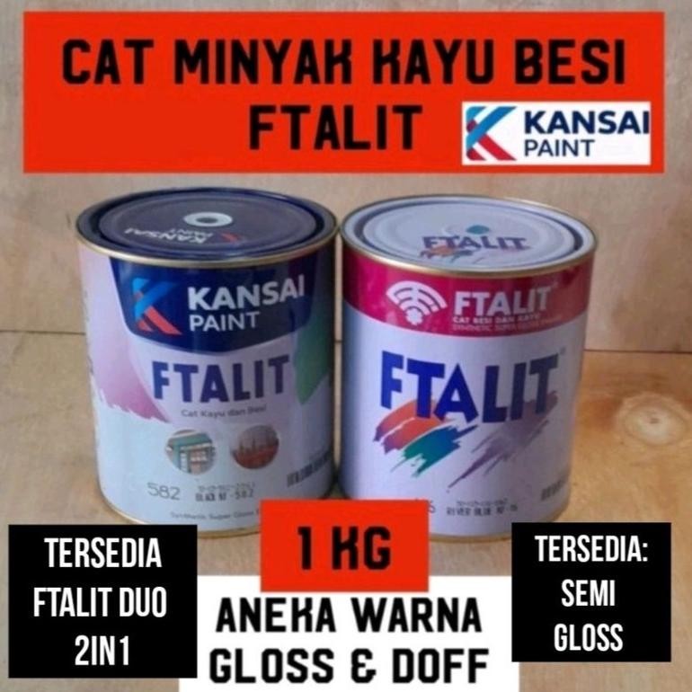 Ftalit 1kg Cat Minyak Kayu dan Besi FTALIT Warna Gloss Doff Semi Gloss Duo Ftalit 1 kg Kansai Paint