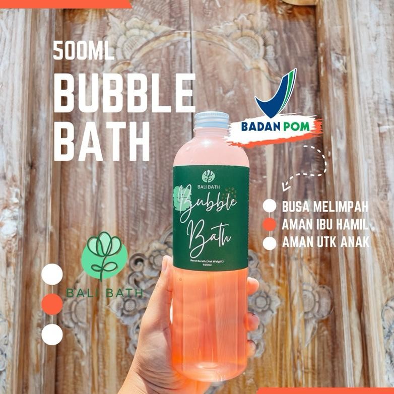 TERMURAH Bali Bath Liquid Bubble Bath Tub - BPOM 500ml Penghasil Busa Berenm Relaksasi Wangi Aromate