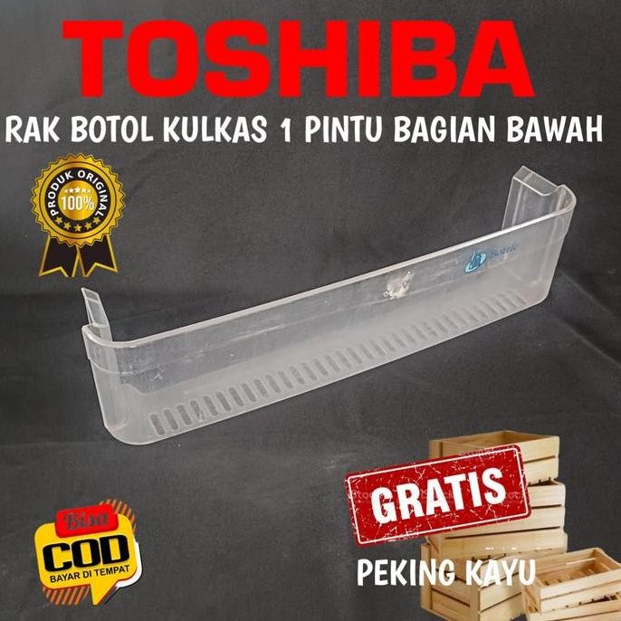 :<:<:<:<] RAK BOTOL KULKAS TOSHIBA GLACIO RAK BAGIAN BAWAH KULKAS ORIGINAL