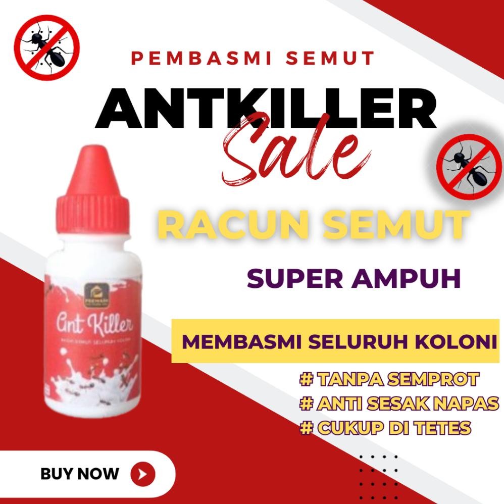 Racun Semut ANTKILLER Obat Racun Pembasmi Pengusir Pembunuh Semut Merah Hitam Rangrang Anti Semut Pa