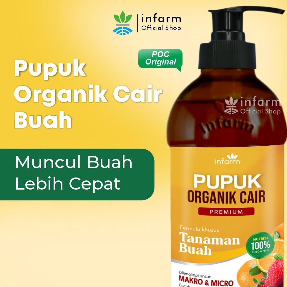 PUPUK ORGANIK CAIR BUAH 500 ML PUPUK BUAH PUPUK CAIR PUPUK PENYUBUR TANAMAN PUPUK ORGANIK CAIR INFAR