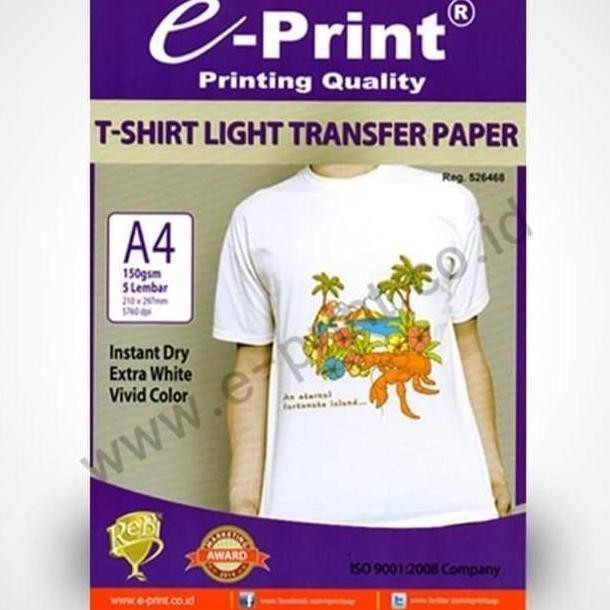 

T-Shirt Light Transfer Paper E-Print A4 150Gsm 5 Lembar Kertas Baju Tshirt Terang / Putih Terbaru