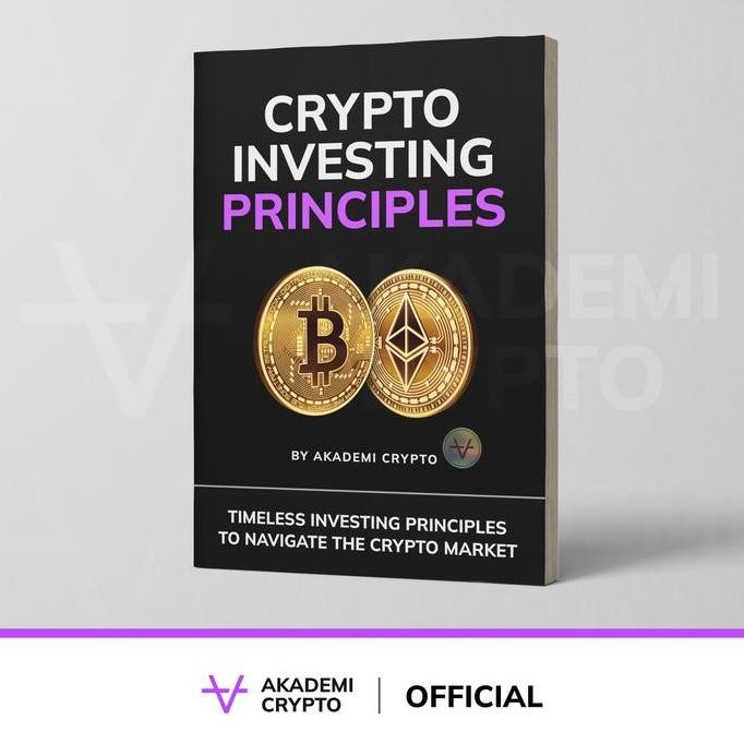Buku Akademi Crypto I Crypto Investing Principles I Buku Crypto