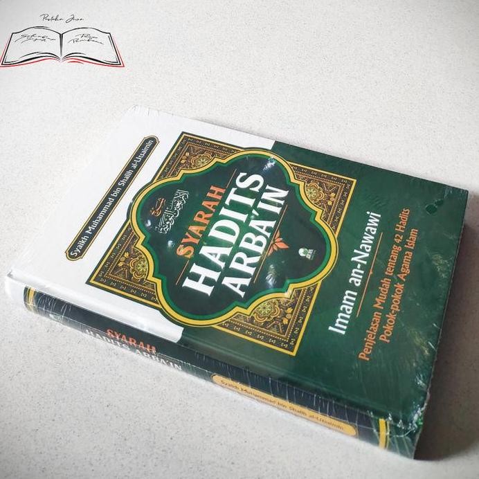 new Buku Syarah Hadist Arbain Hadits Imam An Nawawi penjelasan Mudah Hadis