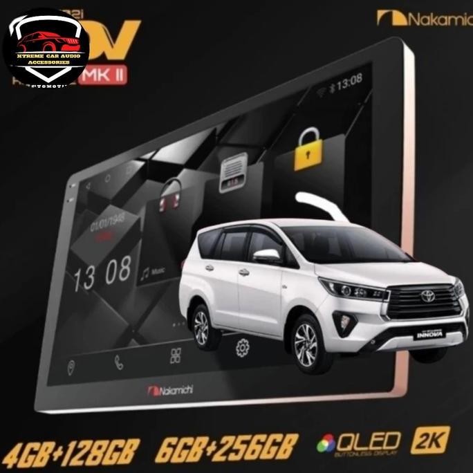 Tersedia Headunit Android New Nakamichi Legend ADV Mk2 Ram 6/256 khusus Toyota Mobil Inova Reborn Bu