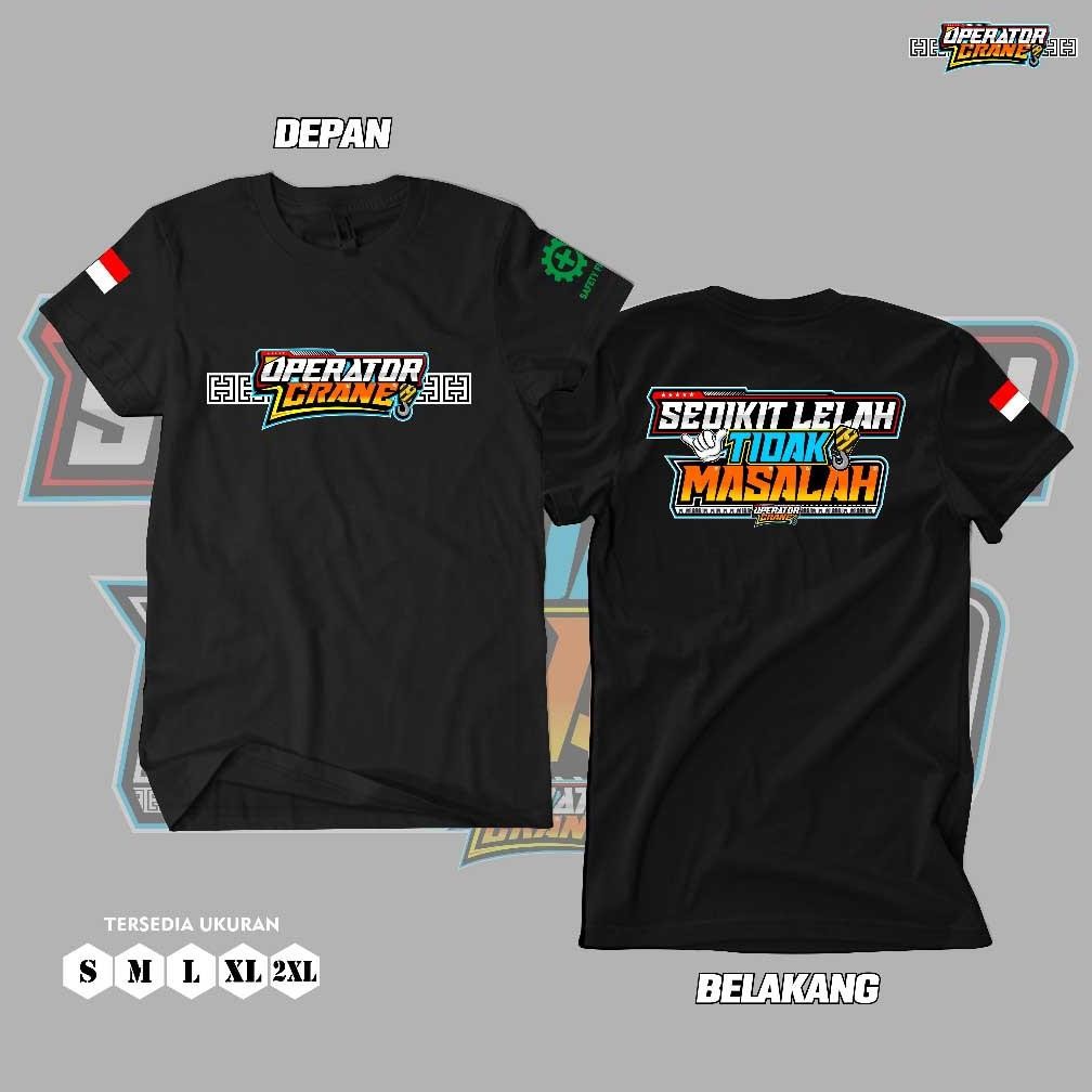 Promo Dtf Kaos Operator Crane Unisex Kaos Atasan Pria Wanita Baju Pejuang Rupiah