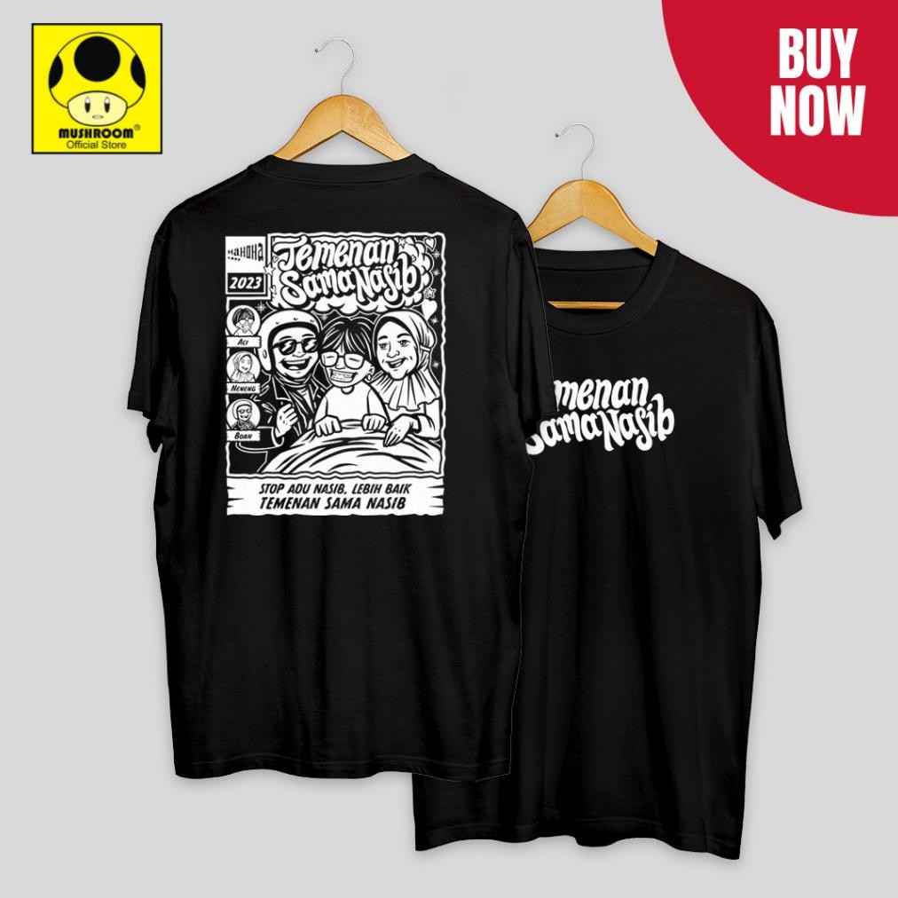 Terbaru Kaos Temenan Sama Nasib T-Shirt Distro Cotton Premium Baju Pria Wanita Keren Kekinian Kaos K