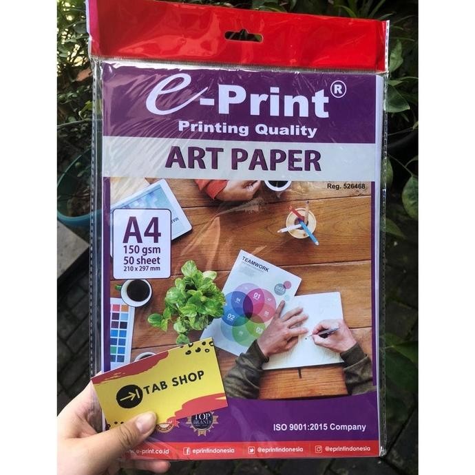 

JH8 TAB SHOP - EPRINT ART PAPER A4 150 GSM 50 LEMBAR - E-PRINT KERTAS SENI BAHAN MAJALAH A4 150 GSM 50 LEMBAR