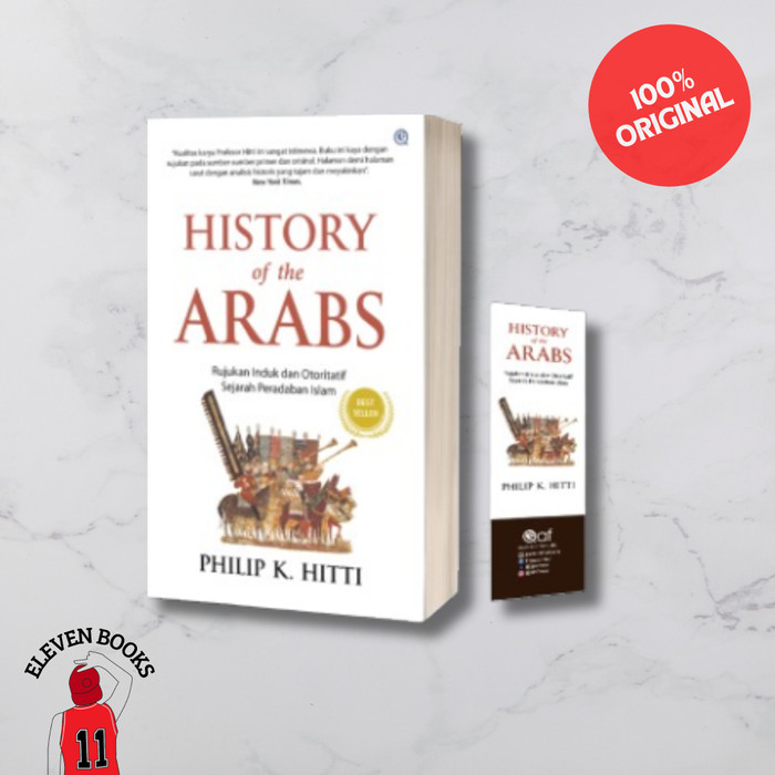 

BUKU ORIGINAL HISTORY OF THE ARABS - PHILIP K. HITTI (QAF)