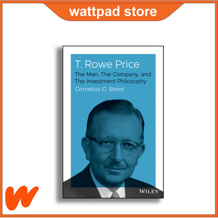 

Most Whised For _versi Eng/Indo_* T. Rowe Price - Cornelius C. Bond