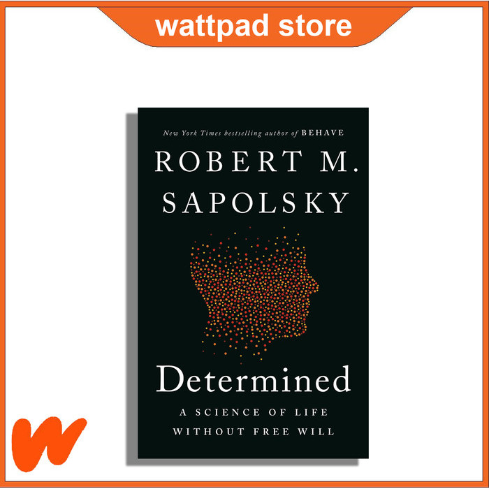 

Most Whised For _versi Eng/Indo_*Determined: A Science of Life without Free Will by Robert M. Sapolsky